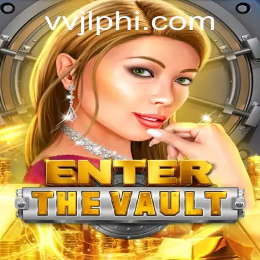 EntertheVault: A Thrilling New Game at VVJL.COM
